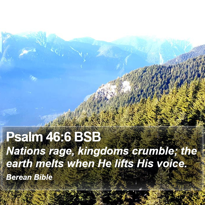 Psalms 46:6 BSB Bible Study