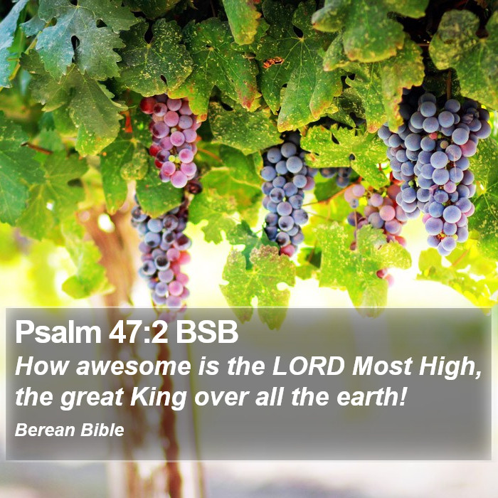 Psalms 47:2 BSB Bible Study