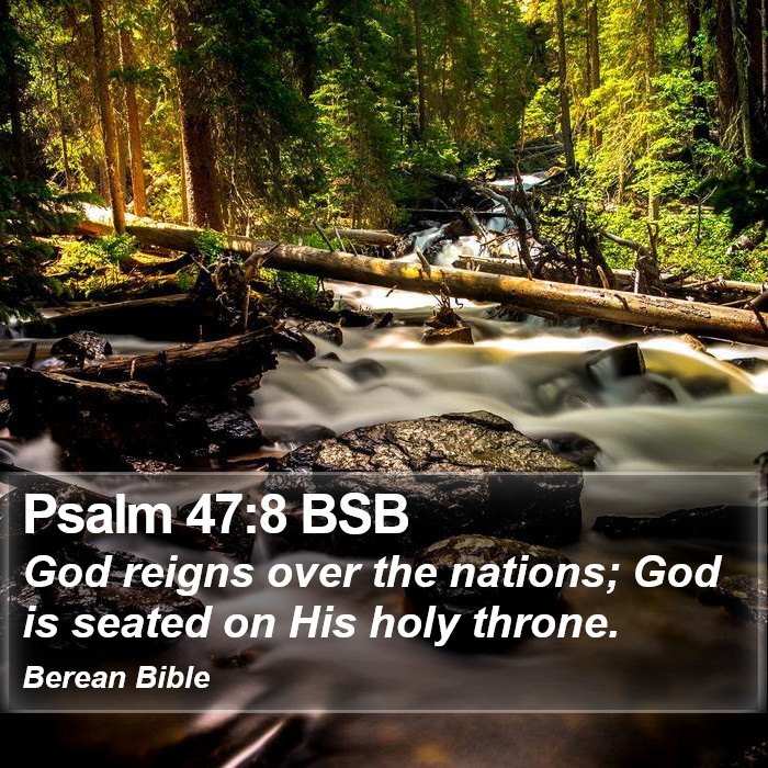 Psalms 47:8 BSB Bible Study