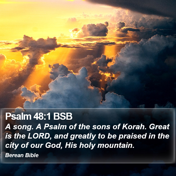 Psalms 48:1 BSB Bible Study