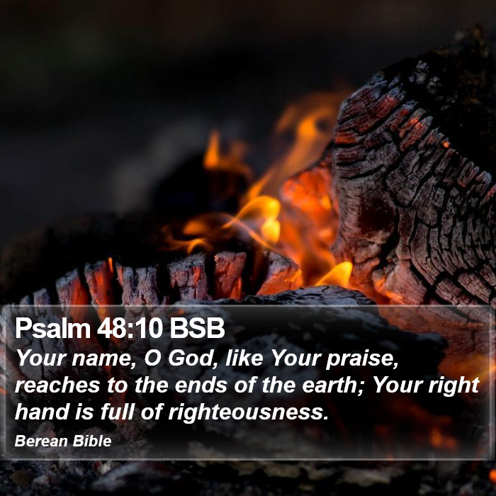 Psalms 48:10 BSB Bible Study