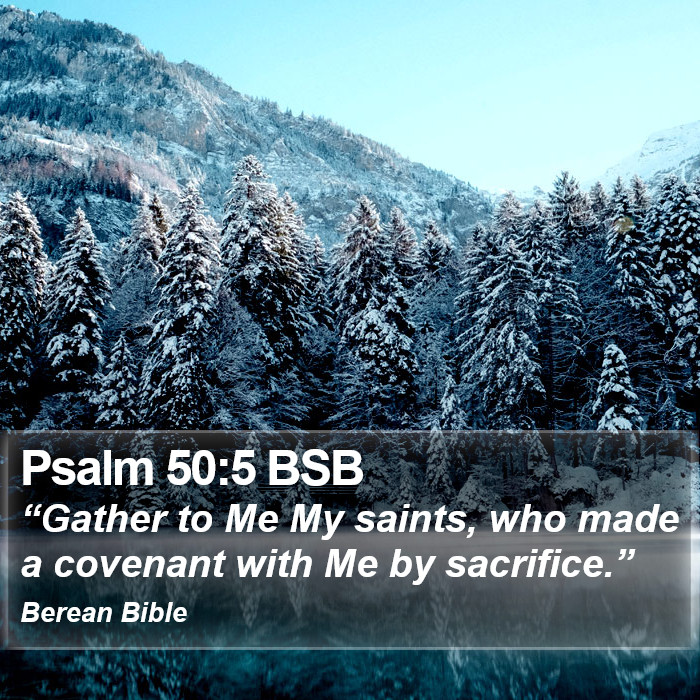 Psalms 50:5 BSB Bible Study