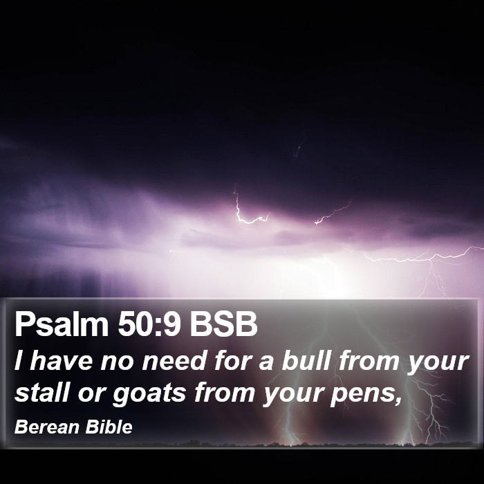 Psalms 50:9 BSB Bible Study