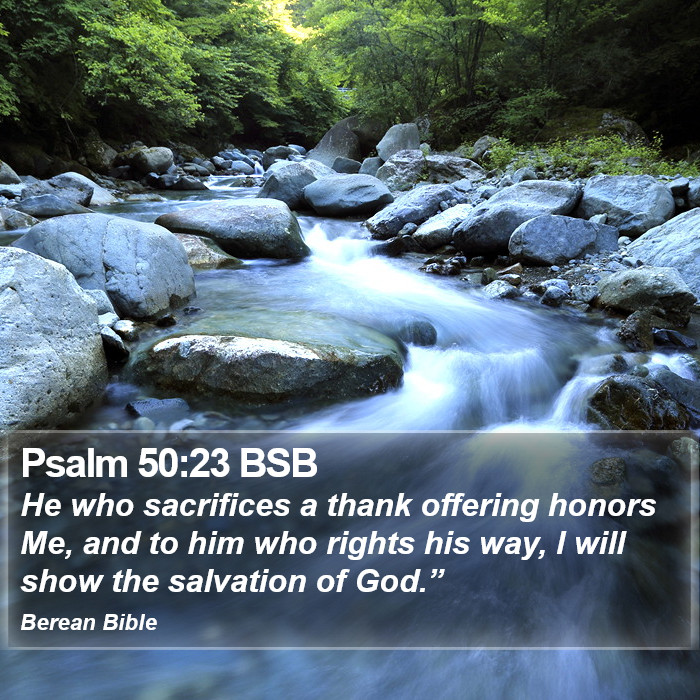 Psalms 50:23 BSB Bible Study