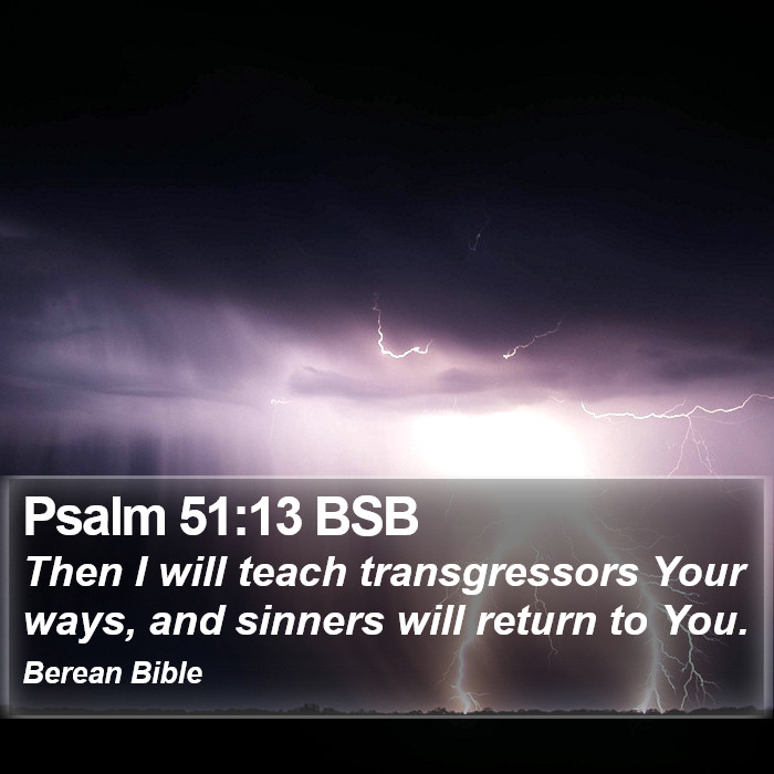 Psalms 51:13 BSB Bible Study