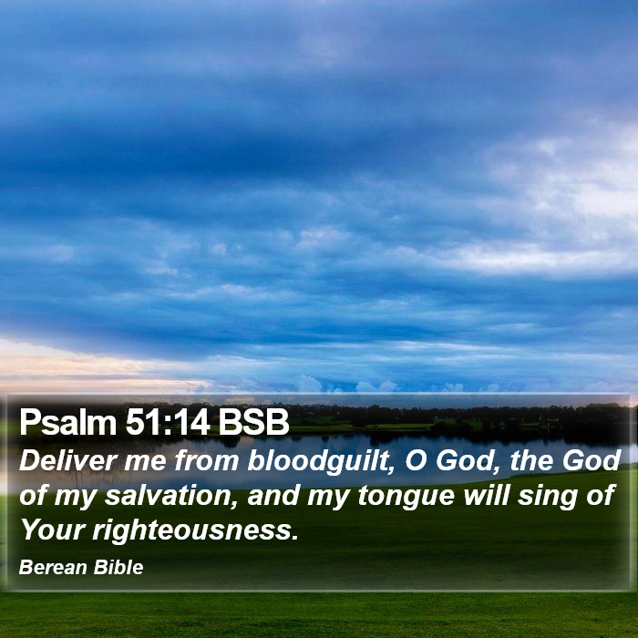 Psalms 51:14 BSB Bible Study