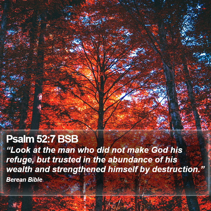 Psalms 52:7 BSB Bible Study