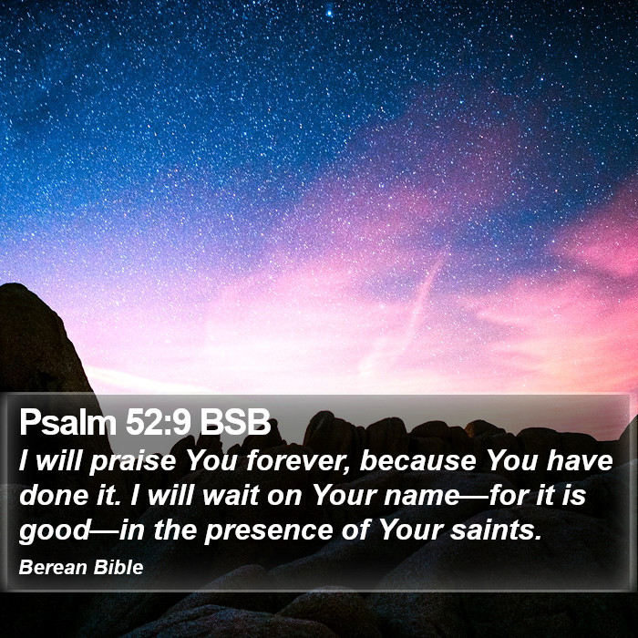 Psalms 52:9 BSB Bible Study