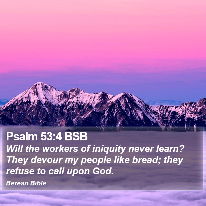 Psalms 53:4 BSB Bible Study