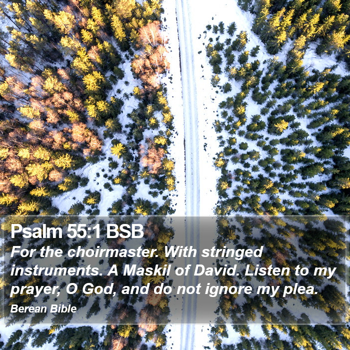 Psalms 55:1 BSB Bible Study