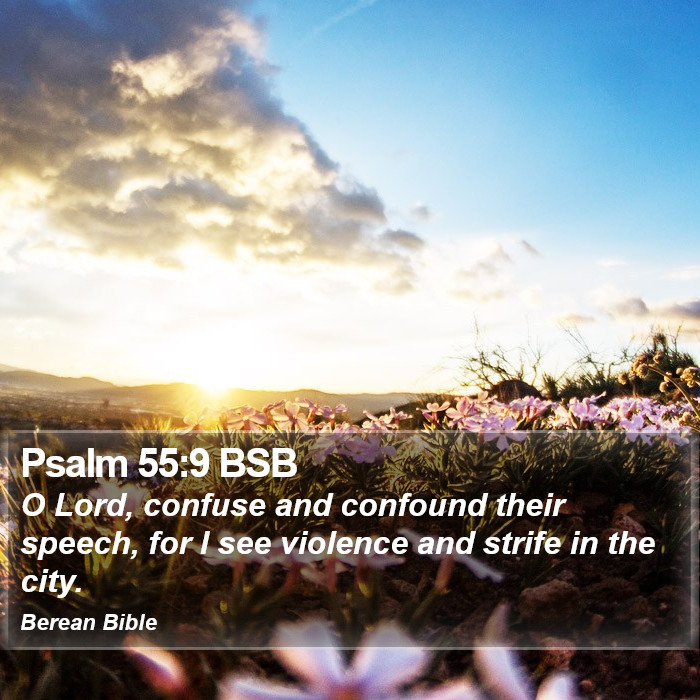 Psalms 55:9 BSB Bible Study