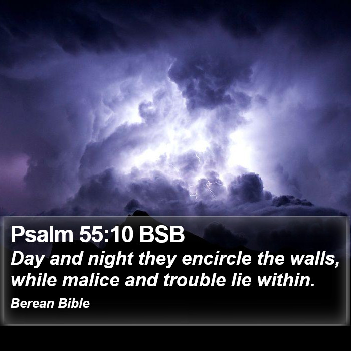 Psalms 55:10 BSB Bible Study