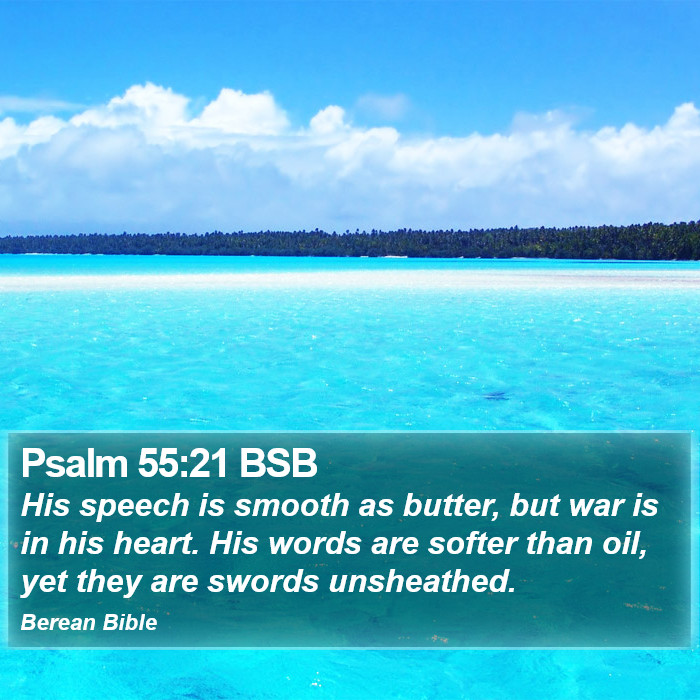 Psalms 55:21 BSB Bible Study