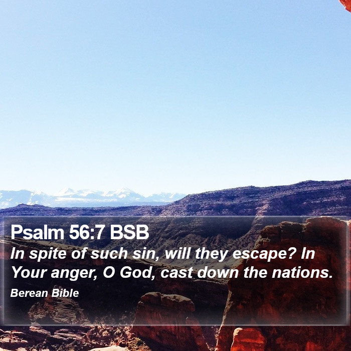 Psalms 56:7 BSB Bible Study