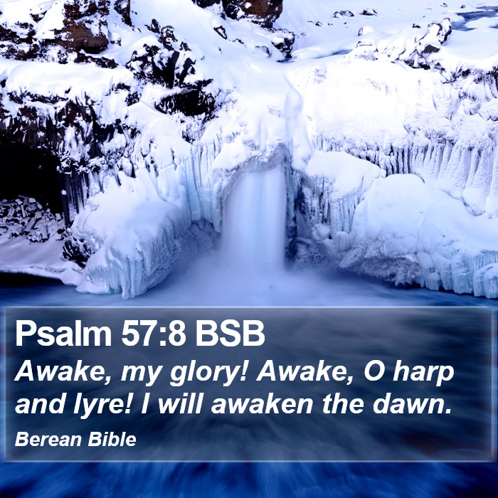 Psalms 57:8 BSB Bible Study