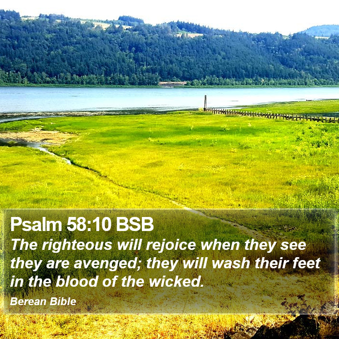 Psalms 58:10 BSB Bible Study