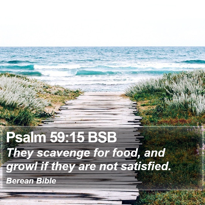 Psalms 59:15 BSB Bible Study