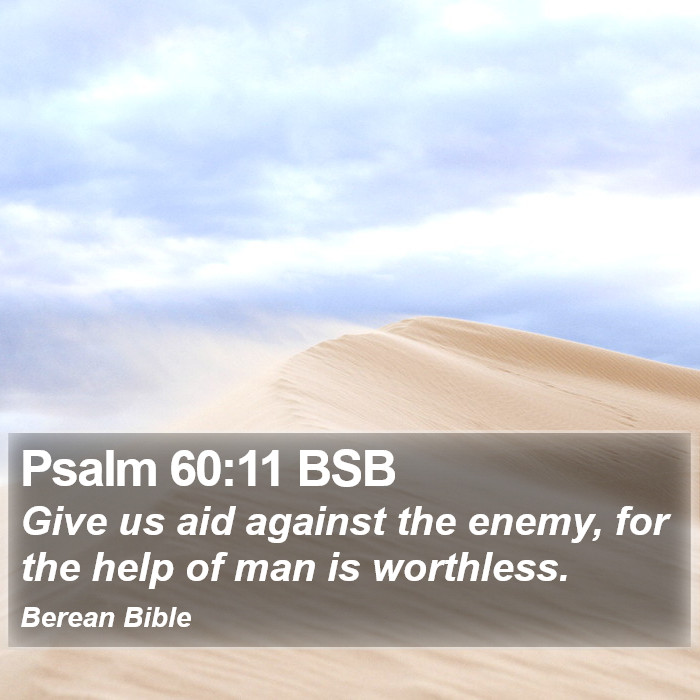 Psalms 60:11 BSB Bible Study