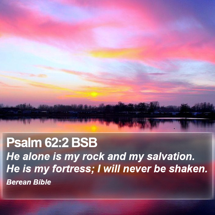 Psalms 62:2 BSB Bible Study