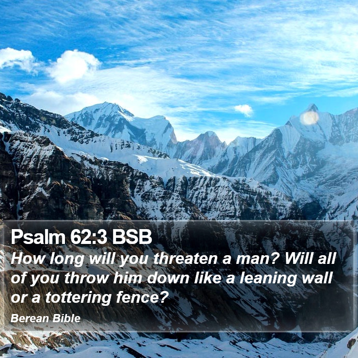 Psalms 62:3 BSB Bible Study