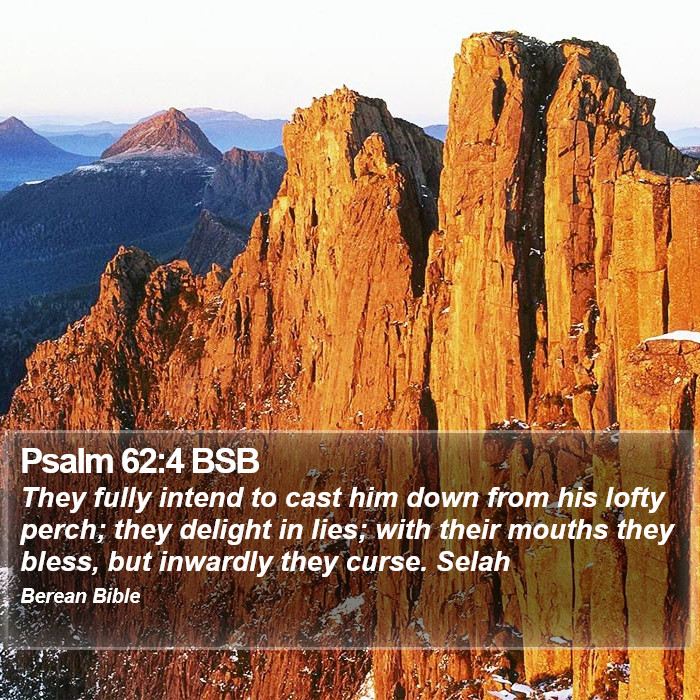 Psalms 62:4 BSB Bible Study