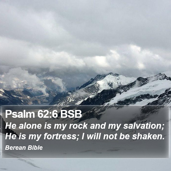 Psalms 62:6 BSB Bible Study