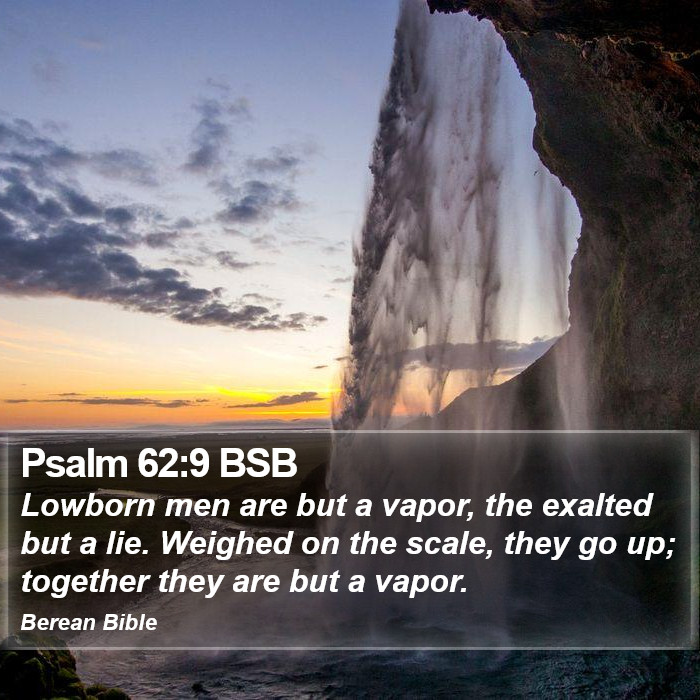 Psalms 62:9 BSB Bible Study