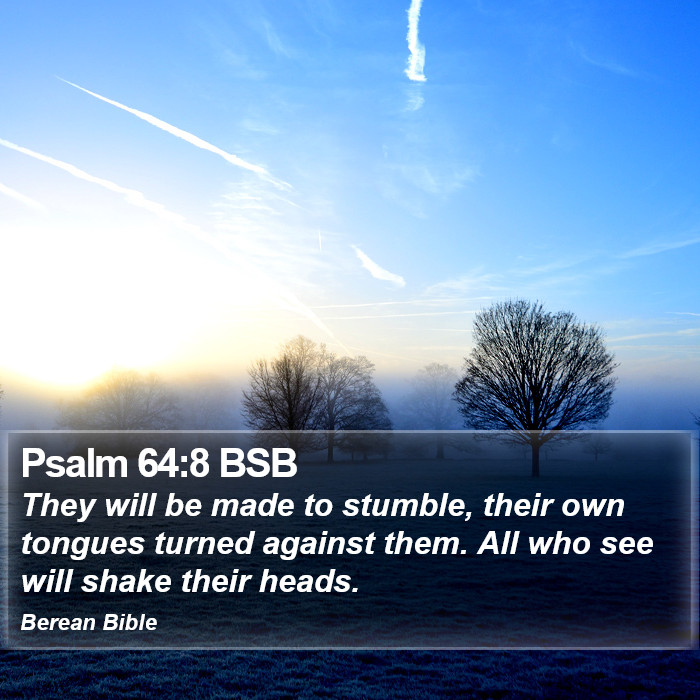 Psalms 64:8 BSB Bible Study