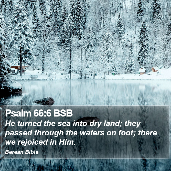 Psalms 66:6 BSB Bible Study