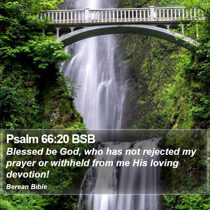 Psalms 66:20 BSB Bible Study