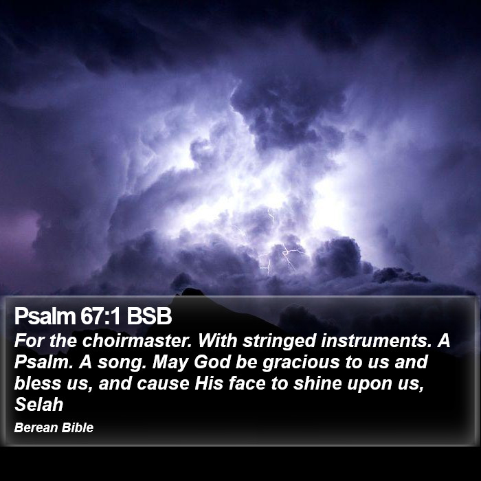 Psalms 67:1 BSB Bible Study