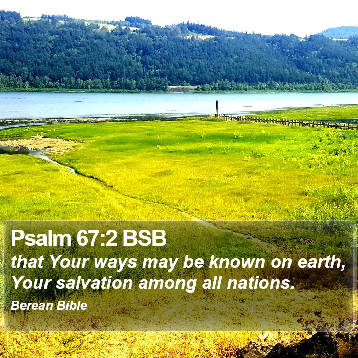 Psalms 67:2 BSB Bible Study