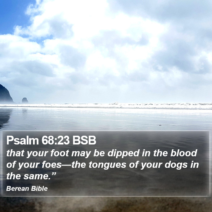 Psalms 68:23 BSB Bible Study