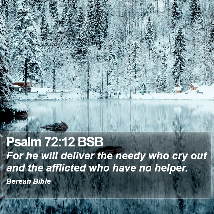 Psalms 72:12 BSB Bible Study