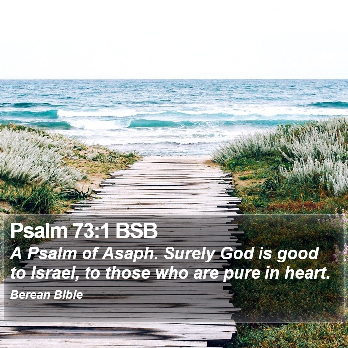 Psalms 73:1 BSB Bible Study