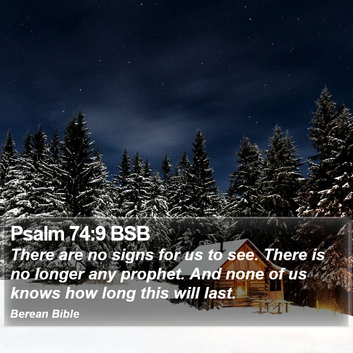 Psalms 74:9 BSB Bible Study