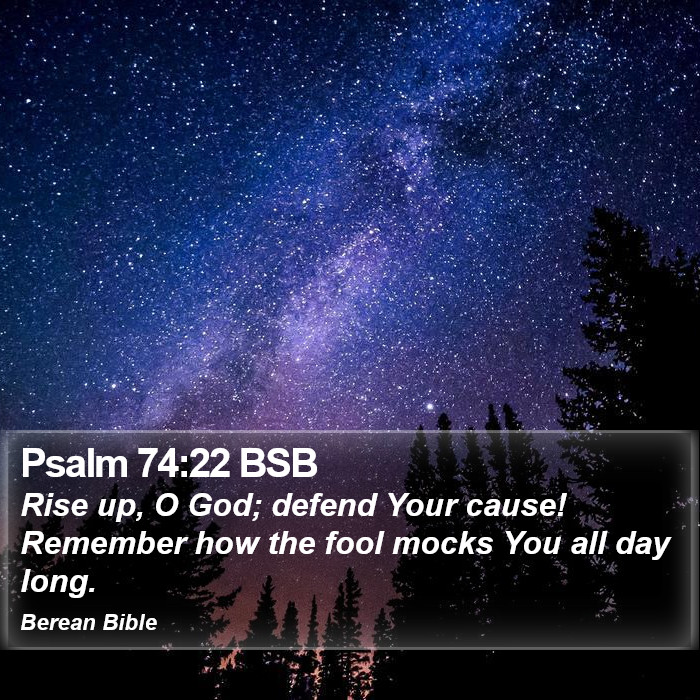 Psalms 74:22 BSB Bible Study