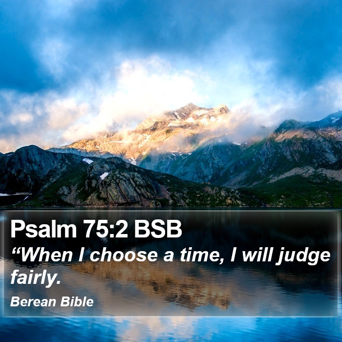 Psalms 75:2 BSB Bible Study