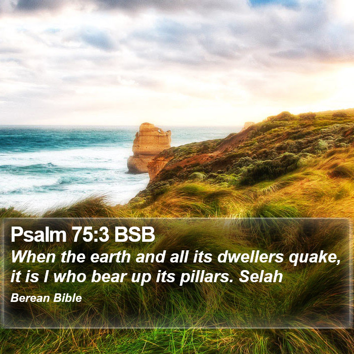 Psalms 75:3 BSB Bible Study