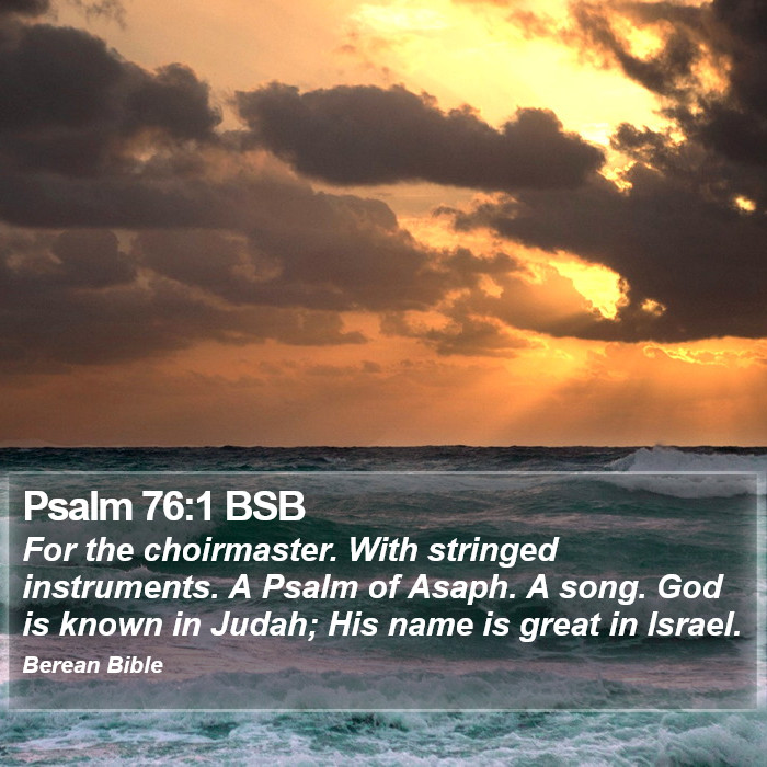 Psalms 76:1 BSB Bible Study