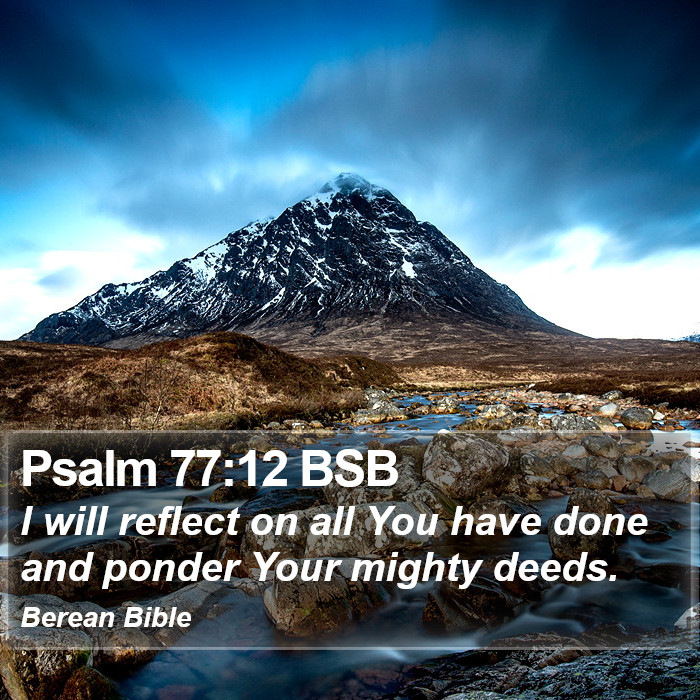 Psalms 77:12 BSB Bible Study