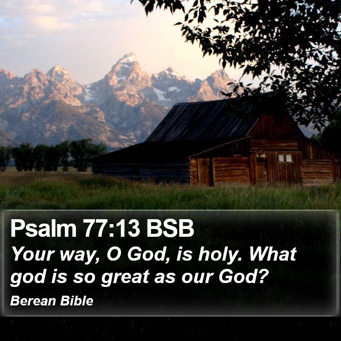 Psalms 77:13 BSB Bible Study