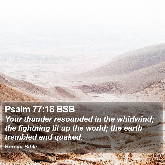 Psalms 77:18 BSB Bible Study