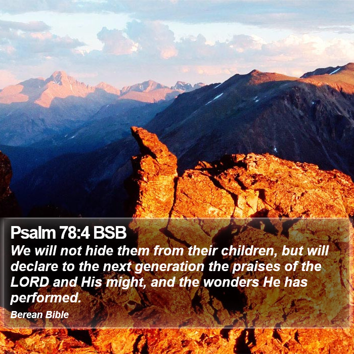 Psalms 78:4 BSB Bible Study