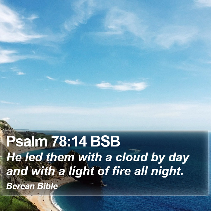 Psalms 78:14 BSB Bible Study