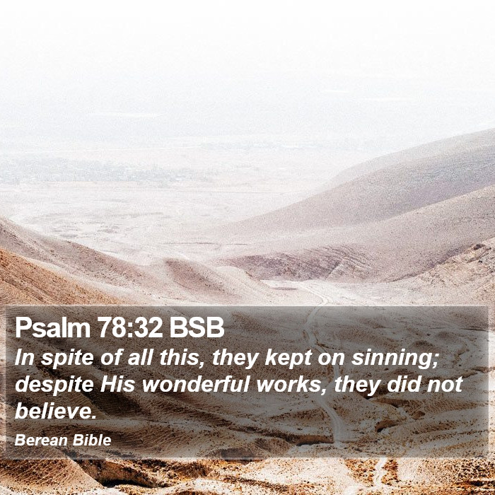 Psalms 78:32 BSB Bible Study