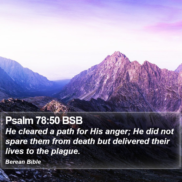 Psalms 78:50 BSB Bible Study