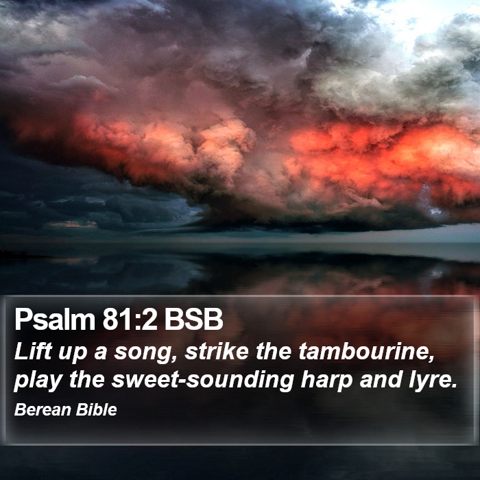 Psalms 81:2 BSB Bible Study