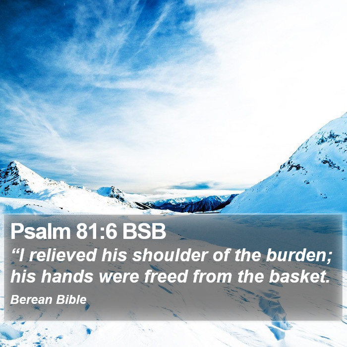 Psalms 81:6 BSB Bible Study