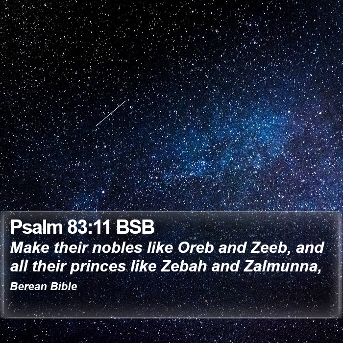 Psalms 83:11 BSB Bible Study